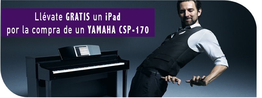 iPad GRATIS por la compra de YAMAHA CSP-170